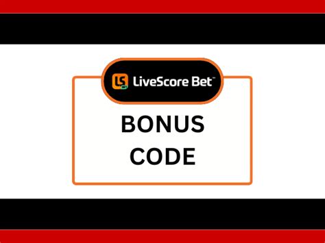 LiveScore Bet Bonus Code October 2024 